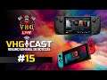 Steam Deck anunciado, é o fim do Nintendo Switch? | Feat: Ricardo Cobra | VHGCast #15