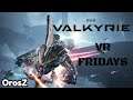 VR Fridays #18- EVE Valkyrie