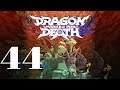 Dragon: Marked for Death. Part 44