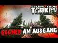 Escape from Tarkov #002 ⛔️ GEGNER am Ausgang | Let's Play ESCAPE FROM TARKOV