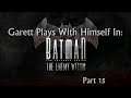 GPWH In: Batman The Telltale Game The Enemy Within Part 15