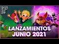 LANZAMIENTOS JUNIO 2021 | Pixelteca