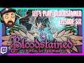 Let's Play: Bloodstained - Episode 6 [Swish Kick]