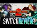 My Hero One's Justice 2 Switch Review - BIGGER and BETTER?