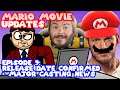OFFICIAL VOICE CAST REVEALED - Mario Movie Updates - Episode 9
