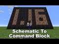 Schematic To Command Block v1.16