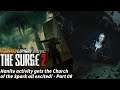 The Surge 2 - Part 08 - Nanite activity gets the Church of the Spark all excited!