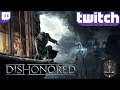 Twitch Stream vom 23.05.2020 Dishonored