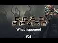 What happened in Dead Space #25