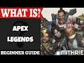 Apex Legends Introduction | What Is Series