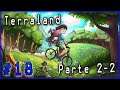 Directo Terraland - Se Escuchan ruidos extraños en Terraland !! #18 Parte 2-2