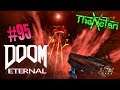 Doom Eternal Let's Play #95 Two Tyrants in Final Sin