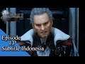Final Fantasy XV | Episode 13 Subtitle Indonesia | Penolakan