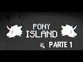 Pony Island - Parte 1