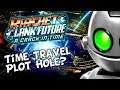 Ratchet & Clank Future: A Crack In Time - Time Travel ''Plot Hole'' Discussion
