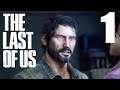 SO FAR LIVING UP TO THE HYPE | The Last of Us - Part 1