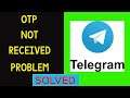 Telegram - OTP Not Receive / Not Coming OTP SMS Problem in "Telegram app - Solved