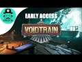 ALL ABOARD THE VOID EXPRESS Lets Play VOIDTRAIN in 2021 early access first look