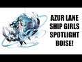 Azur Lane | Ship Girls Spotlight Boise!