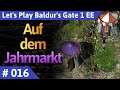 Baldur's Gate 1 deutsch Teil 16 - Auf dem Jahrmarkt Let's Play