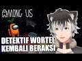 DETEKTIF WORTEL KEMBALI BERAKSI - AMONG US - LIVE GAMING | Raska Malendra (Vtuber Indonesia)