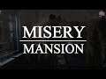 Did You Hear That? | Misery Mansion Gameplay | First Look