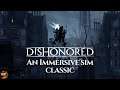 Why Dishonored Is An Immersive Sim Classic