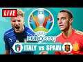 🔴 ITALY vs SPAIN Live Stream - UEFA Euro 2020 Watch Along Reaction