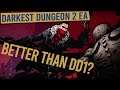 My thoughts on DARKEST DUNGEON 2 (Early Access)