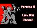 Persona 5 - Life Will Change (lyrics)