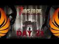 Rival Plays 7 Days To Die (Alpha 19) - Day 21 Horde - Twist Of Fate