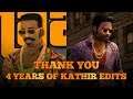 Thank You! - 4 Years of Kathir Edits