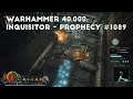 We Deploy As An Emergency Measure | Let's Play Warhammer 40,000: Inquisitor - Prophecy #1089
