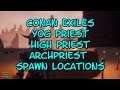 Conan Exiles Yog Priest, High Priest & Archpriest Spawn Locations