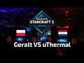Geralt VS uThermal - PvT - DreamHack Masters 2020 Summer EU Group Stage - polski komentarz