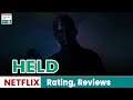 Held Movie Rating, Reviews & What About Plot - Trending on Netflix