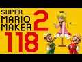 Lettuce play Super Mario Maker 2 part 118
