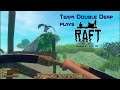 Team Double Derp plays Raft, Season 2 ep 05 - Knock out Company