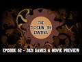 The Clockwork Cantina: Episode 62 - 2021 Games & Movie Preview