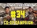 Total War: Three Kingdoms Co-op Campaign - #34 "Meat Sweats"
