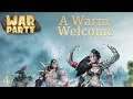 Warparty - Wildlanders Campaign, Chapter 4: A Warm Welcome