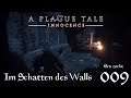 A Plague Tale: Innocence - #009 Im Schatten des Walls (Let's Play deutsch)