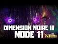 DIMENSION NOIRE III : NODE 11 - Marvel Strike Force
