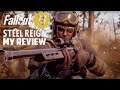 Fallout 76 Steel Reign: A Good Experience That Will Leave You Hungry For More! (Steel Reign Review)