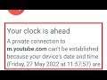 Fix Your Clock Is Ahead Problem in Google Chrome Web Browser App on Android