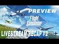 Microsoft Flight Simulator - Release Preview Livestream Recap #2