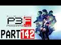 Persona 3 FES Blind Playthrough with Chaos part 142: The Coming Terror