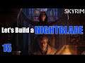 Skyrim: Let's Build an OVERPOWERED NIGHTBLADE | #15