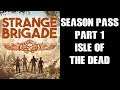 Strange Brigade Season Pass Part 1: The Isle Of The Dead (PS4 Gameplay)