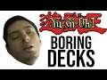 The Most BORING Yu-Gi-Oh! Decks
